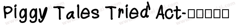 Piggy Tales Tried Act字体转换